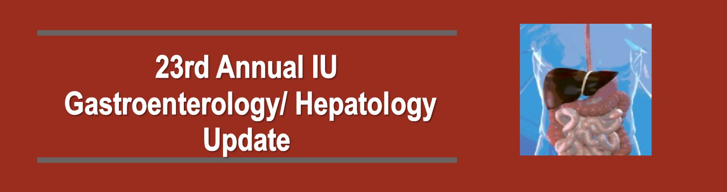 23rd Annual IU Gastroenterology/Hepatology Update Banner